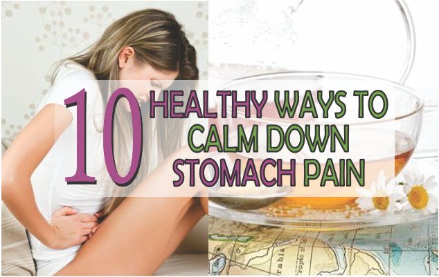 healthy ways to calm down stomach pain